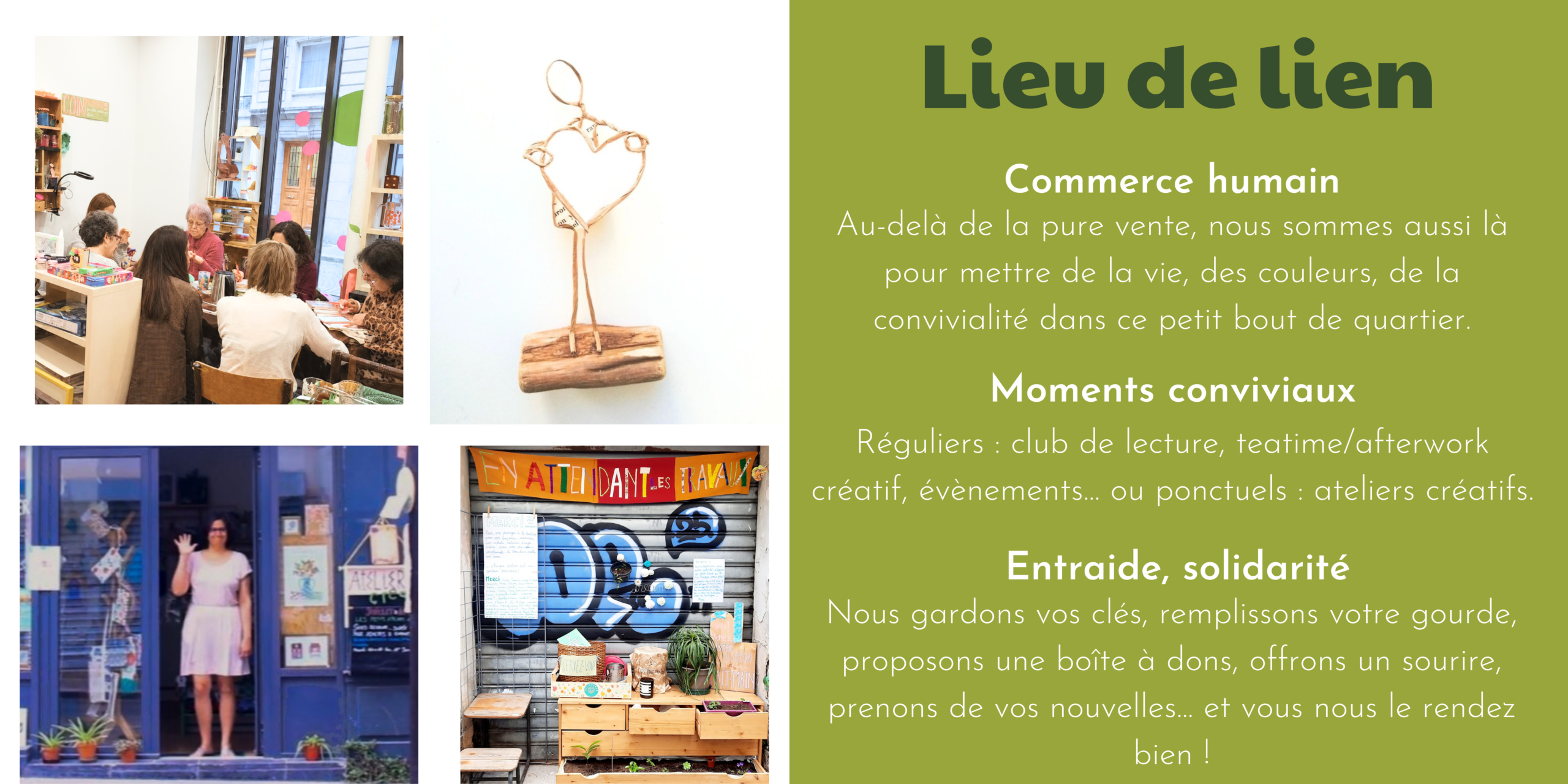 une boutique unique où l'humain prend toute sa place